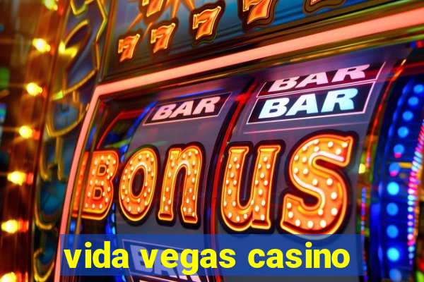 vida vegas casino